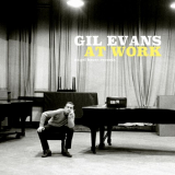 Gil Evans - At Work '2018