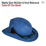 Mighty Sam McClain - Tears of the World '2015