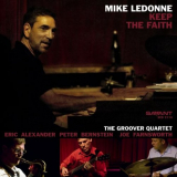 Mike LeDonne & The Groover Quartet - Keep The Faith '2011