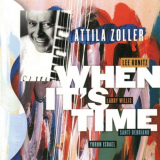 Attila Zoller - When Its Time 'December 12, 1994 & December 13, 1994