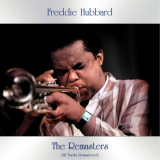 Freddie Hubbard - The Remasters (All Tracks Remastered) '2021