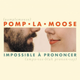 Pomplamoose - Impossible Ã  prononcer '2021