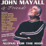 John Mayall & Friends - Along For The Ride '2001 [2003]