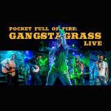 Gangstagrass - Pocket Full of Fire: Gangstagrass (Live) '2019