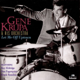 Gene Krupa - Let Me Off Uptown '2000