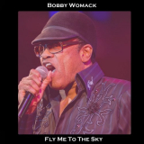 Bobby Womack - Fly Me the Moon '2019