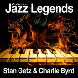 Stan Getz & Charlie Byrd - Jazz Legends Collection '2016