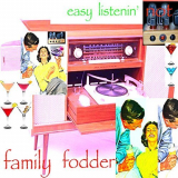 Family Fodder - Easy Listenin (Not) '2018