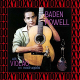 Baden Powell - Um ViolaÌƒo na Madrugada (Remastered) '1961/2017