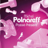 Michel Polnareff - PassÃ© PrÃ©sent '2003