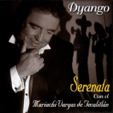 Dyango - Serenata (Con El Mariachi Vargas De Tecatitlan) '1997