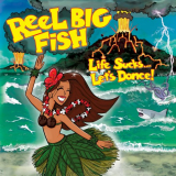 Reel Big Fish - Life Sucks... Lets Dance! '2018