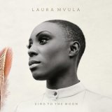 Laura Mvula - Sing To the Moon (Deluxe Edition) '2013