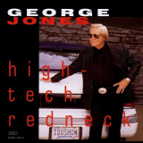 George Jones - High-Tech Redneck '1993