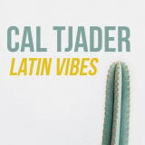 Cal Tjader - Latin Vibes '2019