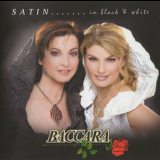 Baccara - Satin... In Black & White '2008