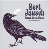 Bert Jansch - Sweet Sweet Music '2012