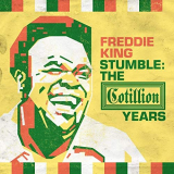 Freddie King - Stumble: The Cotillion Years '2019