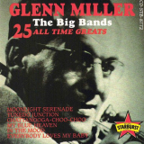Glenn Miller - The Big Bands: 25 All Time Greats '1992