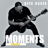 Eric Essix - Moments Anthology '2018