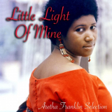 Aretha Franklin - Little Light Of Mine: Aretha Franklin Selection '2018