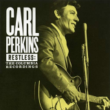 Carl Perkins - Restless: The Columbia Recordings '1992/2018