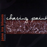 Jane Ira Bloom - Chasing Paint: Jane Ira Bloom Meets Jackson Pollock '2003
