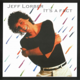Jeff Lorber - Its A Fact '1982
