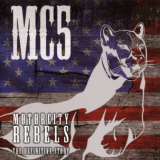 MC5 - Motorcity Rebels / The Definitive Story '2008