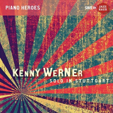 Kenny Werner - Kenny Werner: Solo in Stuttgart (Live) '2019