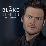 Blake Shelton - The Blake Shelton Collection '2013