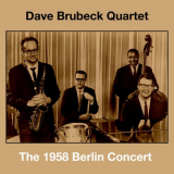 Dave Brubeck - The 1958 Berlin Concert '2019