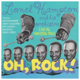 Lionel Hampton - Oh, Rock! Live In Sweden, 1953 '2019
