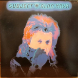 Aldo Nova - Subject '1983