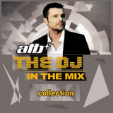 ATB - ATB - DJ in the Mix series Vol. 1-6 '2004-2010