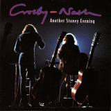 Crosby & Nash - Another Stoney Evening '1971/1997