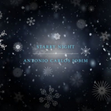Antonio Carlos Jobim - Starry Night '2019