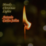 Antonio Carlos Jobim - Moody Christmas Lights '2019