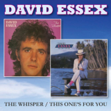 David Essex - The Whisper / This Ones for You '2014 / 2021