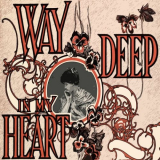 Edith Piaf - Way Deep In My Heart '2021