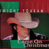 Dwight Yoakam - Come on Christmas '1997