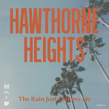 Hawthorne Heights - The Rain Just Follows Me '2021