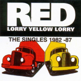 Red Lorry Yellow Lorry - Red Lorry Yellow Lorry: The Singles (1982-87) '1994 / 2021