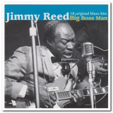 Jimmy Reed - Big Boss Man '1998