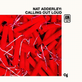 Nat Adderley - Calling Out Loud '1969/2021