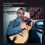 Django Reinhardt - Nuages (Bonus Track Version) '2021