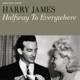 Harry James - Halfway to Everywhere - Swing Is Here '2021