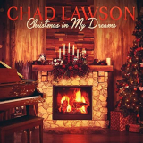 Chad Lawson - Christmas In My Dreams '2021