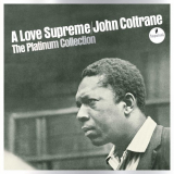 John Coltrane Quartet - A Love Supreme: The Platinum Collection '2021