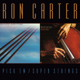 Ron Carter - Pick Em / Super Strings '2001